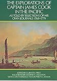 Cook, James: Explorations of Captain James Cook in the Pacific As Told by Selections of His Own Journals, 1768-1779