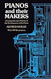Dolge, A.: Pianos and Their Makers
