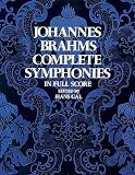 Brahms, J.: Johannes Brahms: Complete Symphonies in Full Score Brahms, J.: Johannes Brahms: Complete Symphonies in Full Score