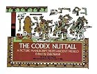 The Codex Nuttall by Zelia Nuttall