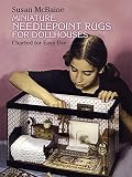 McBaine, Susan: Miniature Needlepoint Rugs for Dollhouses: Charted for Easy Use McBaine, Susan: Miniature Needlepoint Rugs for Dollhouses: Charted for Easy Use