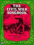 Crawford, Richard: Civil War Songbook: Complete Original Sheet Music for Thirty Seven Songs Crawford, Richard: Civil War Songbook: Complete Original Sheet Music for Thirty Seven Songs