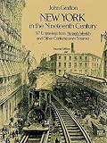 [???]: New York in the 19th Century: 317 Engravings from Harper's Weekly and Other Contemporary Sources
