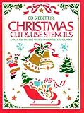 Christmas Cut and Use Stencils (0486236366) by Sibbert, Ed Sibbert, Ed: Christmas Cut and Use Stencils