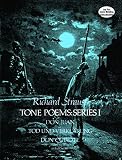 Strauss, Richard: Tone Poems, Series 1: Don Juan, Tod Und Verklarung and Don Quixote in Full Score from the Original Editions Strauss, Richard: Tone Poems, Series 1: Don Juan, Tod Und Verklarung and Don Quixote in Full Score from the Original Editions