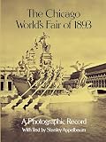 Appelbaum, Stanley: Chicago Worlds Fair of 1893: A Photographic Record Appelbaum, Stanley: Chicago Worlds Fair of 1893: A Photographic Record