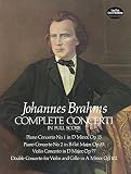 Brahms, Johannes: Complete Concerti in Full Score Brahms, Johannes: Complete Concerti in Full Score