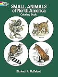 McClelland, Elizabeth: Small Animals of North America Coloring Book