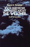 Forrester, Frank H.: One-Thousand and One Questions Answered About the Weather Forrester, Frank H.: One-Thousand and One Questions Answered About the Weather