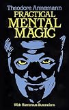 Annemann, Theodore: Practical Mental Magic