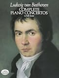Beethoven, Ludwig Van: Complete Piano Concertos in Full Score Beethoven, Ludwig Van: Complete Piano Concertos in Full Score