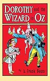 Baum, L. Frank: Dorothy and the Wizard in Oz Baum, L. Frank: Dorothy and the Wizard in Oz