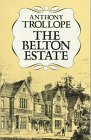 Trollope, Anthony: The Belton Estate