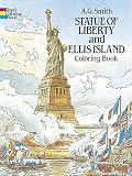 Smith, A. G.: Statue of Liberty and Ellis Island Coloring Book