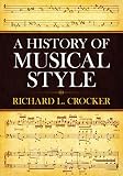 Crocker, Richard L.: A History of Musical Style Crocker, Richard L.: A History of Musical Style