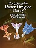 Kawami, David: Cut and Assemble Paper Dragons That Fly