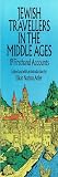 Adler, Elkan Nathan: Jewish Travellers in the Middle Ages: 19 Firsthand Accounts Adler, Elkan Nathan: Jewish Travellers in the Middle Ages: 19 Firsthand Accounts