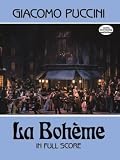Puccini, Giacomo: LA Boheme in Full Score Puccini, Giacomo: LA Boheme in Full Score