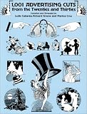 Greene, Richard: 1,001 Advertising Cuts from the Twenties and Thirties