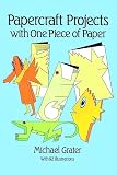 Grater, Michael: Papercraft Projects With One Piece of Paper