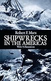 Marx, Robert F.: Shipwrecks in the Americas Marx, Robert F.: Shipwrecks in the Americas