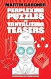 Gardner, Martin: Perplexing Puzzles and Tantalizing Teasers/2 Volumes in 1