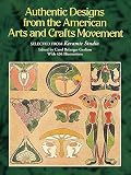 Grafton, Carol Belanger: Authentic Designs from the American Arts and Crafts Movement Grafton, Carol Belanger: Authentic Designs from the American Arts and Crafts Movement