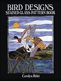 Relei, Carolyn: Bird Designs Stained Glass Pattern Book Relei, Carolyn: Bird Designs Stained Glass Pattern Book