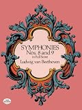 Beethoven, Ludwig Van: Symphonies Nos. 8 and 9 in Full Score Beethoven, Ludwig Van: Symphonies Nos. 8 and 9 in Full Score