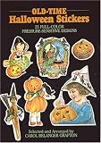 Grafton, Carol Belanger: Old-Time Halloween Stickers 25 Full Color Pressure-Sensitive Designs