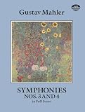 Mahler, Gustav: Symphonies Nos 3 and 4 in Full Score
