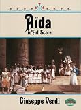 Verdi, Giuseppe: Aida in Full Score Verdi, Giuseppe: Aida in Full Score