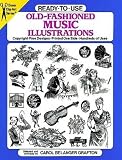 Grafton, Carol Belanger: Ready-To-Use Old-Fashioned Music Illustrations: Copyright-Free Designs, Printed One Side, Hundreds of Uses Grafton, Carol Belanger: Ready-To-Use Old-Fashioned Music Illustrations: Copyright-Free Designs, Printed One Side, Hundreds of Uses