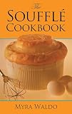 Waldo, Myra: The Souffle Cookbook