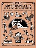 Cabarga, Leslie: Lively Advertising Cuts of the Twenties and Thirties: 1102 Illustrations, Animals, Food, Dining, Children Etc. Cabarga, Leslie: Lively Advertising Cuts of the Twenties and Thirties: 1102 Illustrations, Animals, Food, Dining, Children Etc.