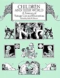 Johnson, Judy: Children and Their World: A Treasury of Vintage Cuts and Illustrations