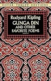 Kipling, Rudyard: Gunga Din and Other Favorite Poems Kipling, Rudyard: Gunga Din and Other Favorite Poems
