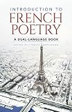 Introduction to French Poetry: A Dual-Language Book (0486267113) by Appelbaum, Stanley Appelbaum, Stanley: Introduction to French Poetry: A Dual-Language Book