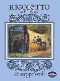 Verdi, Guiseppe: Rigoletto in Full Score Verdi, Guiseppe: Rigoletto in Full Score