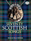 Hopekirk, Helen: Seventy Scottish Songs Hopekirk, Helen: Seventy Scottish Songs