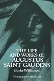 Wilkinson, Burke: The Life and Works of Augustus Saint Gaudens