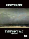 Mahler, Gustav: Symphony No. 7 in Full Score