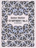 Mahler, Gustav: Symphony No. 9 in Full Score Mahler, Gustav: Symphony No. 9 in Full Score