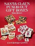 Grafton, Carol Belanger: Santa Claus Punch-Out Gift Boxes/Nine Boxes Grafton, Carol Belanger: Santa Claus Punch-Out Gift Boxes/Nine Boxes