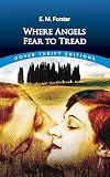 Forster, E. M.: Where Angels Fear to Tread