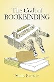 Banister, Manly: The Craft of Bookbinding