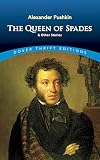 Pushkin, Aleksandr Sergeevich: The Queen of Spades and Other Stories Pushkin, Aleksandr Sergeevich: The Queen of Spades and Other Stories