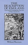 Harrison, William: The Description of England: The Classic Contemporary Account of Tudor Social Life