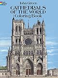 Green, John: Cathedrals of the World Coloring Book Green, John: Cathedrals of the World Coloring Book