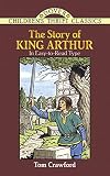 Crawford, Tom: The Story of King Arthur